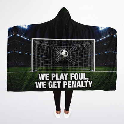 Foul and Penalty - Hooded Blanket